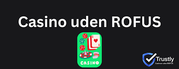 Eu Casino Uden Rofus - En Guide til Spil uden Begrænsninger
